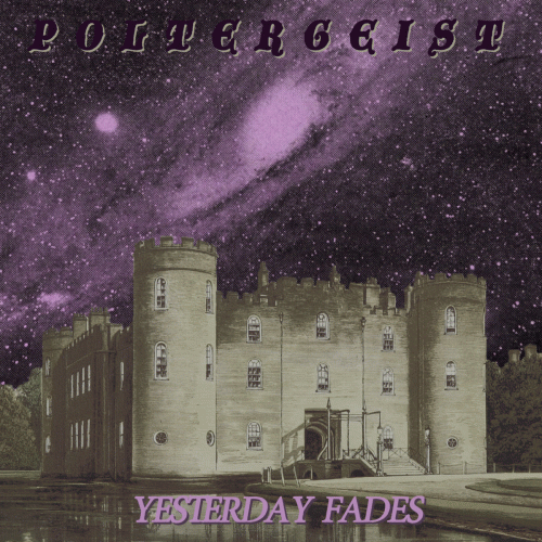 Pøltergeist (Can) : Yesterday Fades